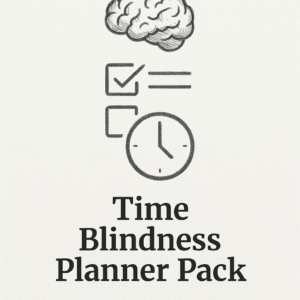 Time Blindness Planner Pack